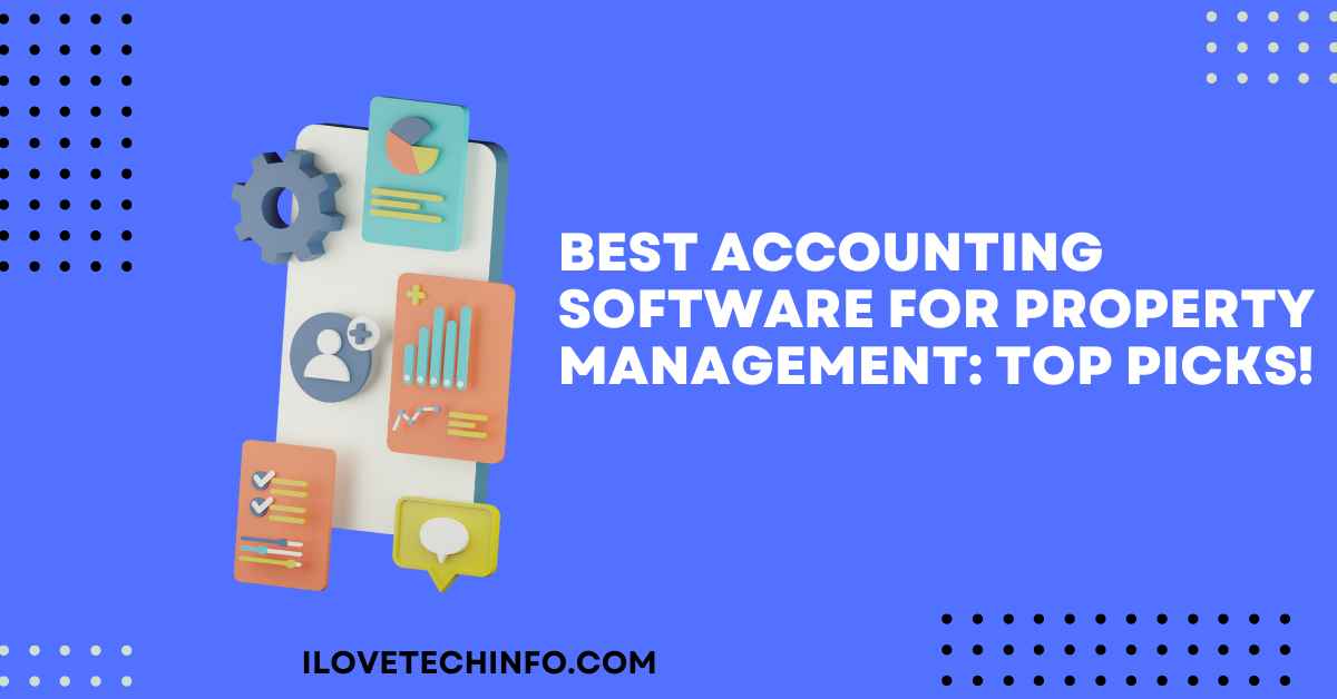 Best Accounting Software for Property Management Top Picks!