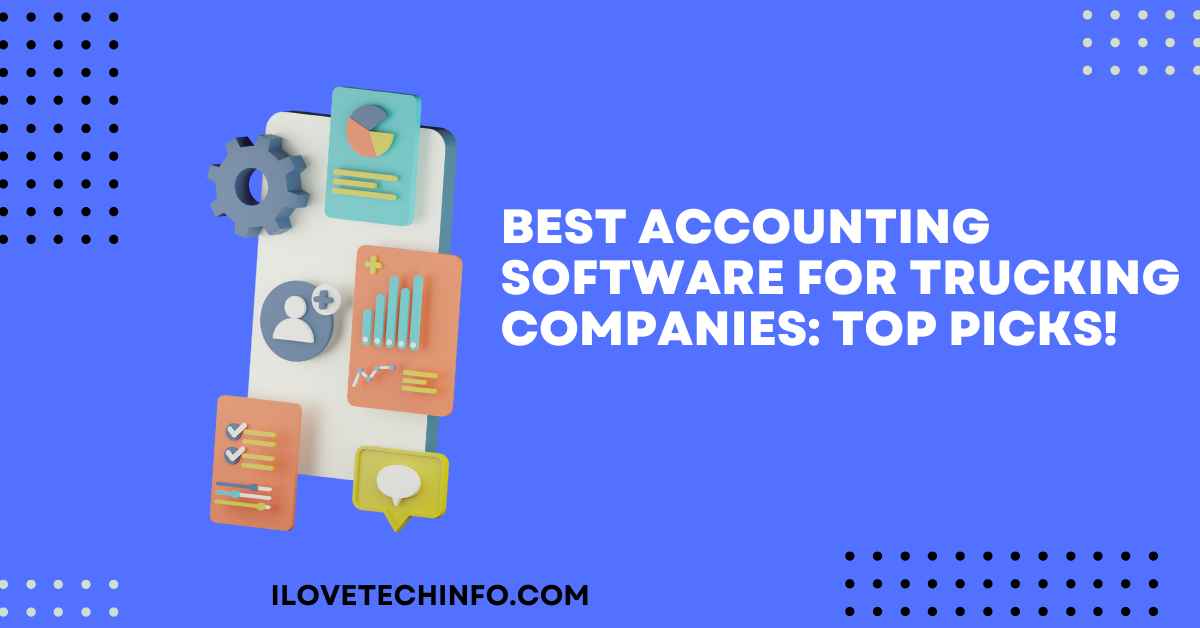 Best Accounting Software for Trucking Companies Top Picks!