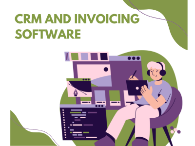 CRM And Invoicing Software