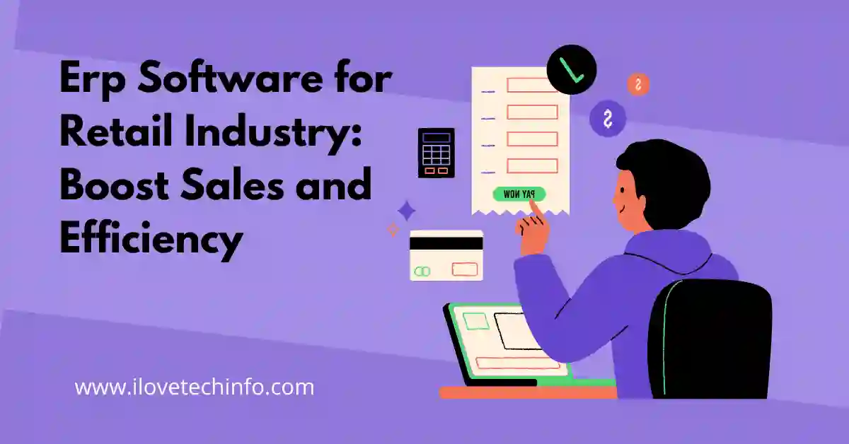 Erp Software for Retail Industry Boost Sales and Efficiency
