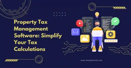 Property Tax Management Software Simplify Your Tax Calculations